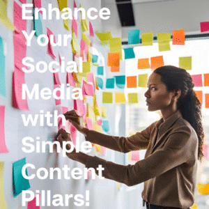 Enhance Your Social Media with Simple Content Pillars