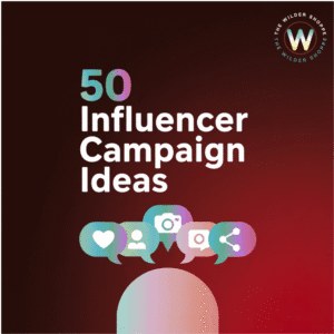 50 Influencer Campaign Ideas