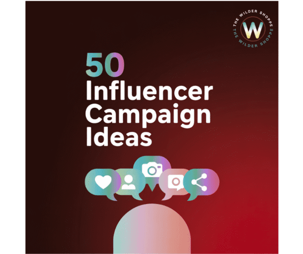 50 Influencer Campaign Ideas